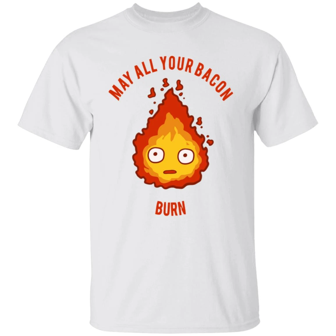 Calcifer: May All Your Bacon Burn T Shirt - Image 18