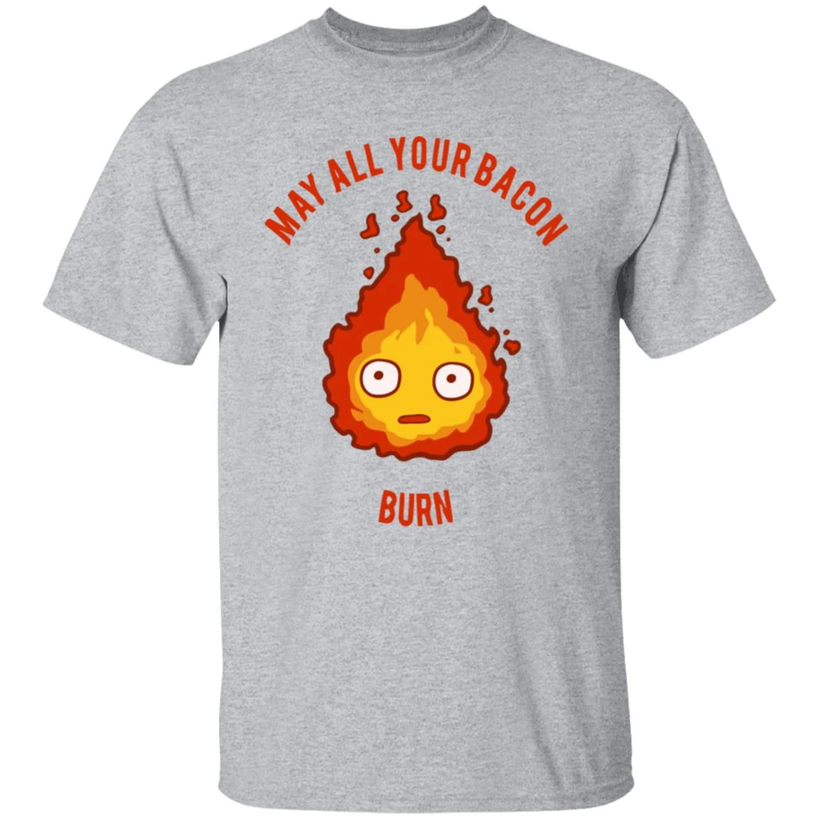 Calcifer: May All Your Bacon Burn T Shirt - Image 17