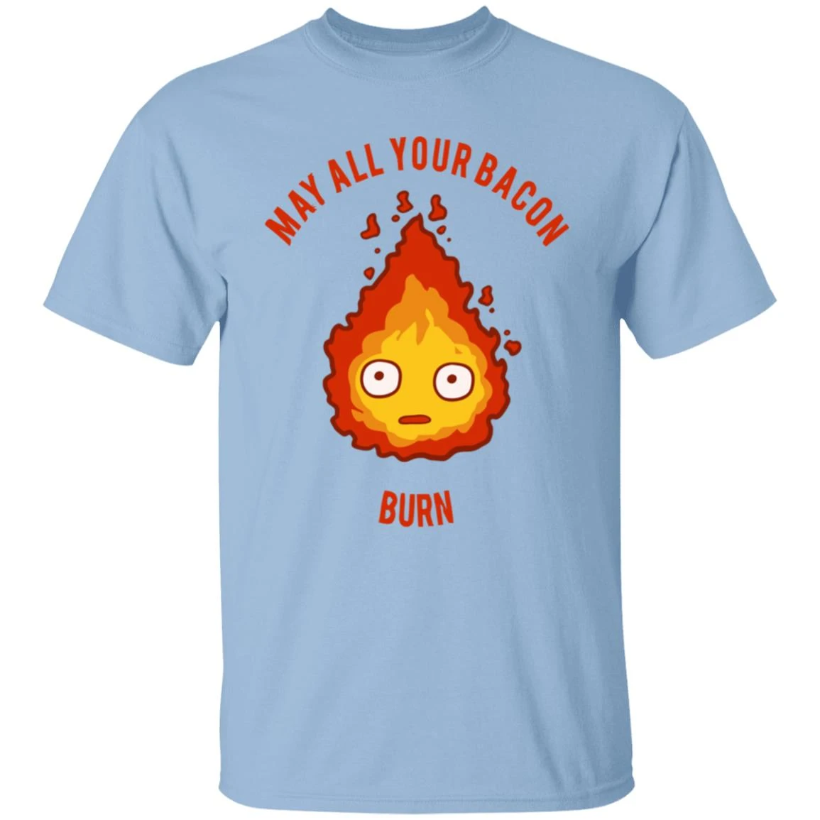 Calcifer: May All Your Bacon Burn T Shirt - Image 12